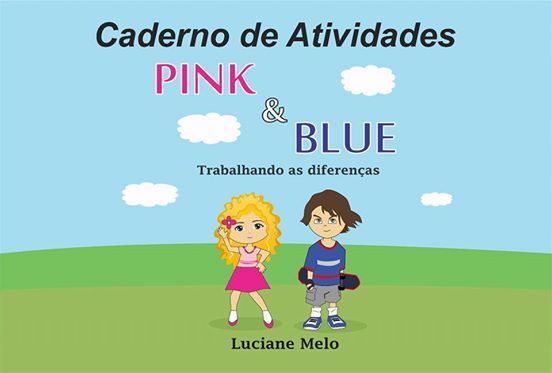 Caderno de Atividades - Pink & Blue Trabalhando as diferenças